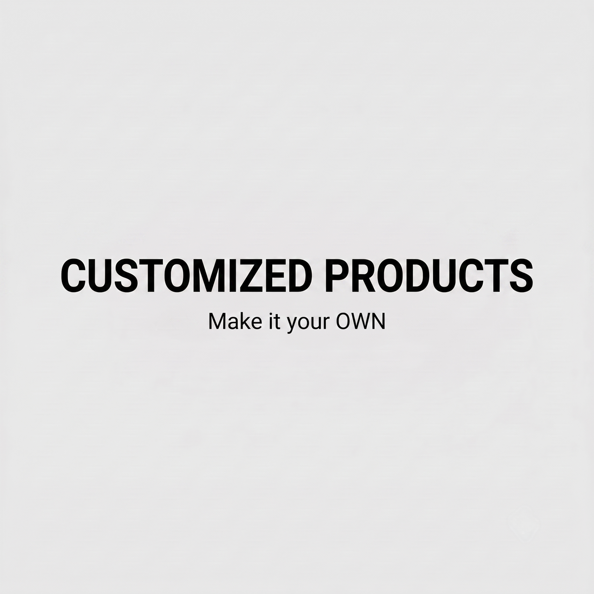 Customized Products